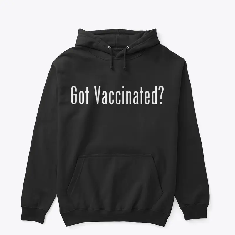 Got Vaccinated? 