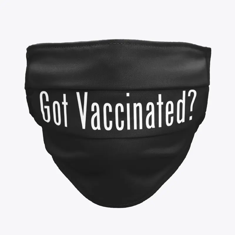 Got Vaccinated? 